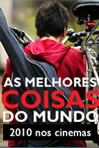 Filme: As Melhores Coisas do Mundo